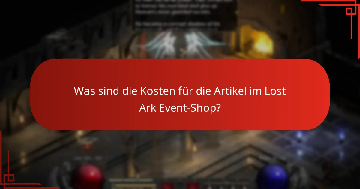 Was sind die Kosten für die Artikel im Lost Ark Event-Shop?
