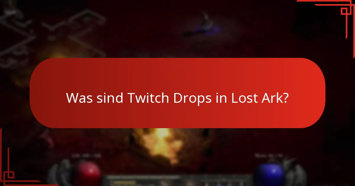 Wie greift man auf Lost Ark Twitch Drops auf verschiedenen Plattformen zu?