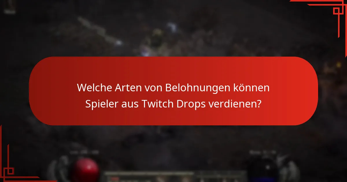 Wie können Spieler Twitch Drops-Belohnungen beanspruchen?