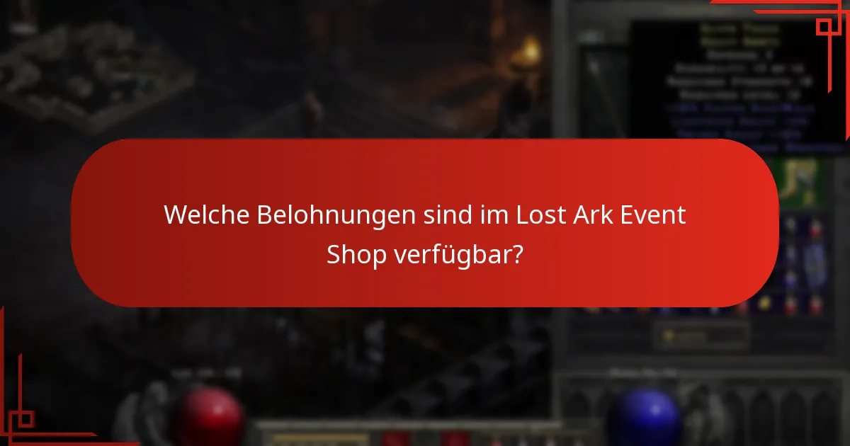 Wie können Spieler Belohnungen aus dem Lost Ark Event Shop erwerben?