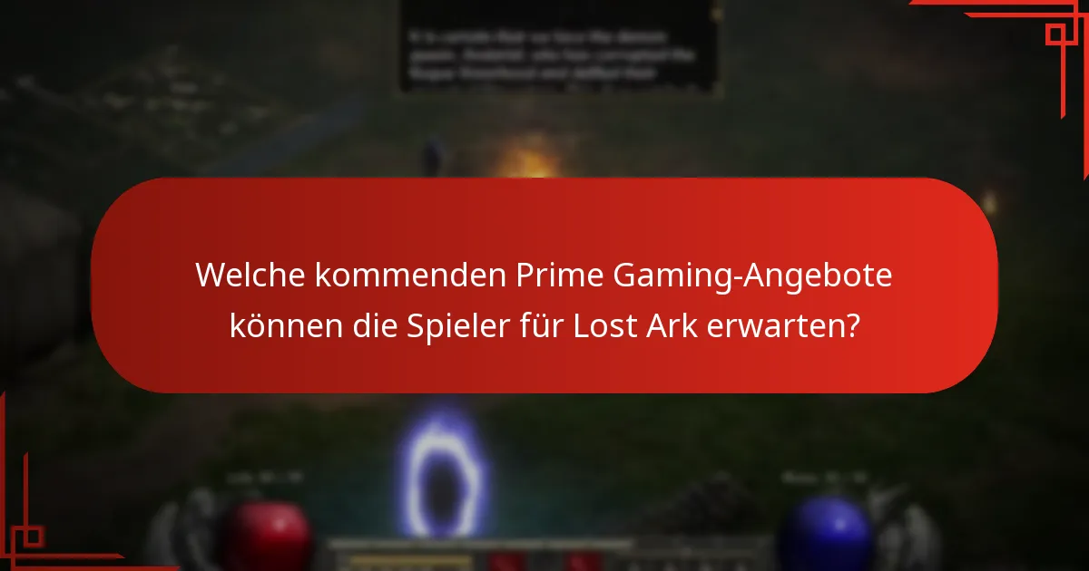 Welche kommenden Prime Gaming-Angebote können die Spieler für Lost Ark erwarten?