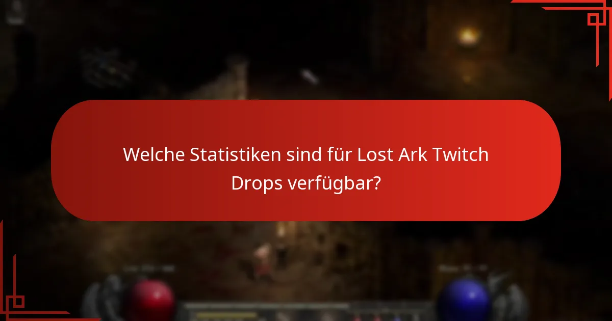 Welche Erkenntnisse können aus den Daten zu Lost Ark Twitch Drops gewonnen werden?