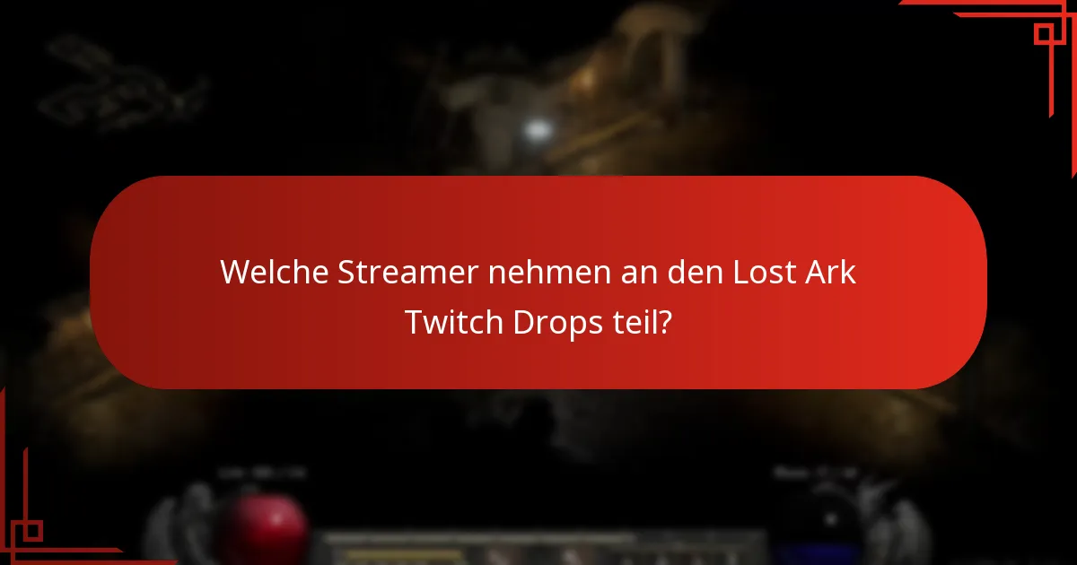 Was sind die Schritte, um Belohnungen aus Lost Ark Twitch Drops einzufordern?
