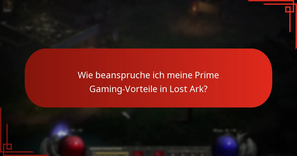 Was sind die neuesten Updates zu den Prime Gaming-Vorteilen für Lost Ark?